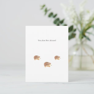 Cute Hedgehog You Are Not Alone Quote Card Briefkaart