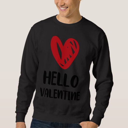 Cute Hello Valentine Valentine's Day Romance Heart Trui (Voorkant)