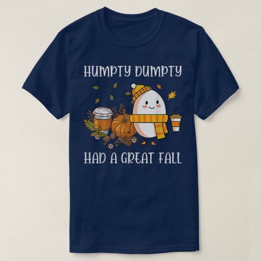 Cute Humpty Dumpty Had a Great Fall Hallothanksmas T-shirt (Design voorkant)