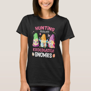 Cute Hunting met mijn Kindergarten Gnomies-leraar T-shirt