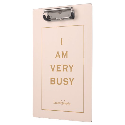 Cute "I am very Busy" Roze en goud Klembord (Links)