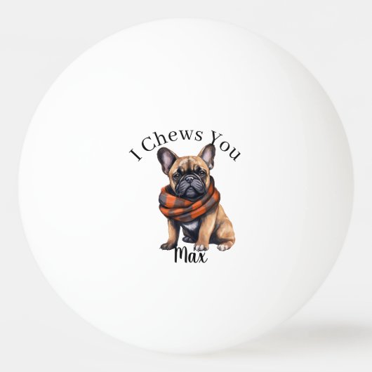 Cute I Chews You | Franse Ping Pong Bal Pingpongbal (Voorkant)