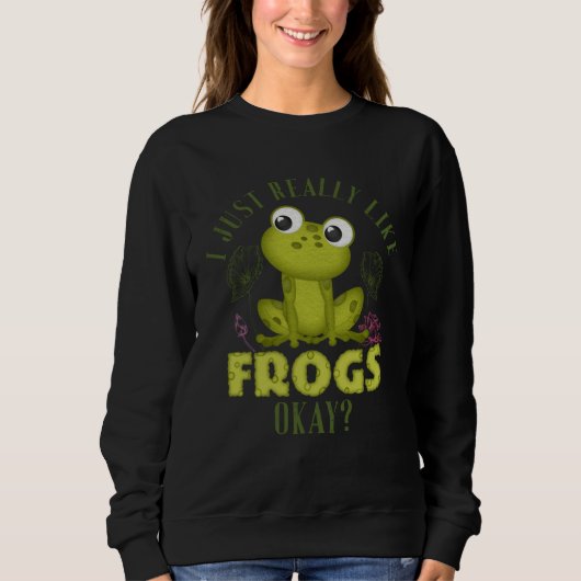 Cute I Just Really Like Frogs Okay Toad and Frog Trui (Voorkant)
