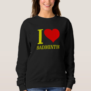 Cute I Love Badminton Player Trui