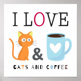 Cute I Love Cats and Coffee White Poster