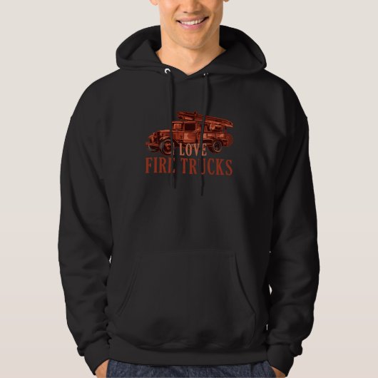 Cute I Love Fire Trucks Future Firefighter Fireman Hoodie (Voorkant)