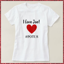 Cute I Love Joe Heart POTUS T-shirt