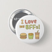 Cute I Love My BFF's Fast Food Button Badge (Voorkant /achterkant)