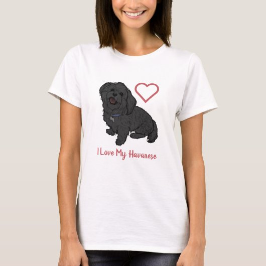 Cute I Love My Black Havanese Hondenliefhebbers T-shirt (Voorkant)