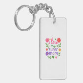 Cute “I Love My Super Mom” Floral Keychain (Voorkant Links)
