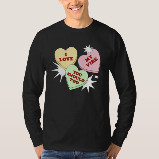 Cute I Love My Vibe Top Valentine's Heart Candy (Voorkant)
