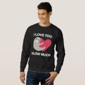 Cute I Love You Slow Much Sloth  Happy Valentines  Trui (Voorkant volledig)