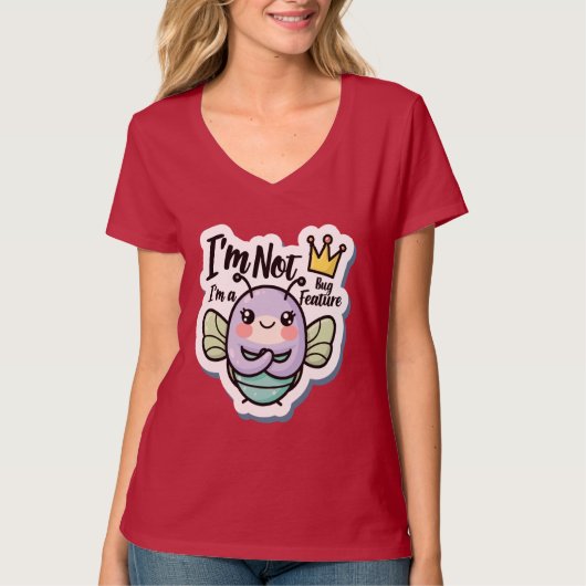 Cute “I’m Not a Bug, I’m a Feature” Programmer Sti T-shirt (Voorkant)