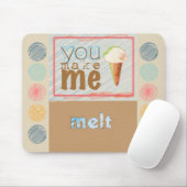 Cute Ice Cream "You Make Me Melt" Muismat (Met muis)