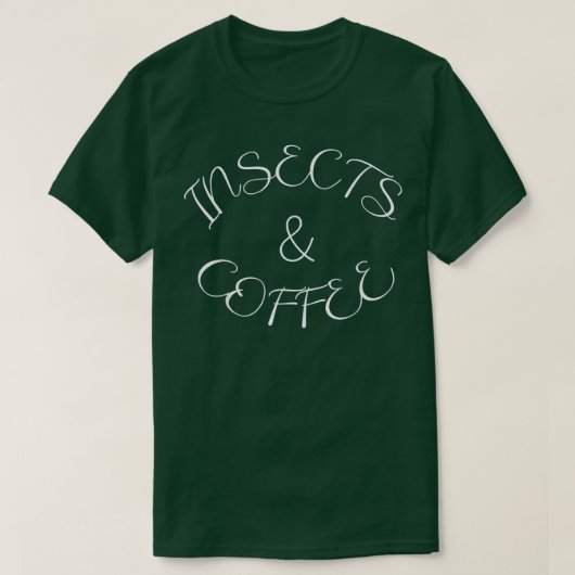 Cute Insects Entomoloog Design Funny Coffee T-shirt (Design voorkant)