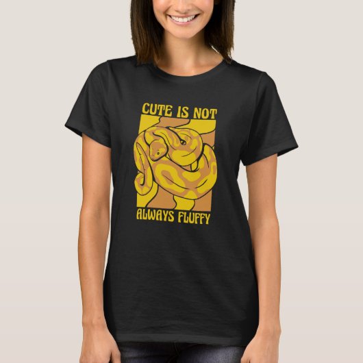 Cute Is Not Always Fluffy Snake Banana Ball Python T-shirt (Voorkant)
