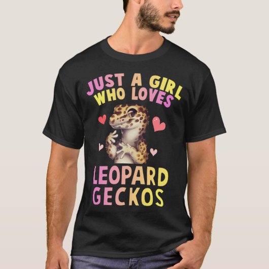 Cute Just A Girl Who Loves Leopard Geckos Lizard R T-shirt (Voorkant)