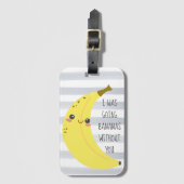 Cute Kawaii Banana Funny Quote Bagagelabel (Voorkant (verticaal))