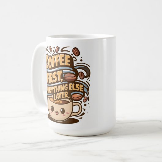 Cute Kawaii Coffee Mug – “Coffee First, Everything Koffiemok (Voorkant links)