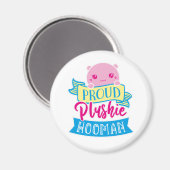 Cute Kawaii Funny Quote | Proud Plushie Hooman Magneet (Voorkant / Achterkant)