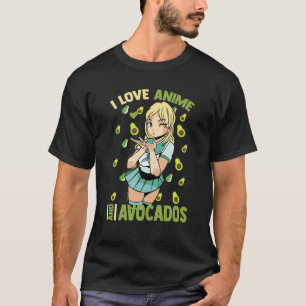 Cute Kawaii - I love Anime and Avocados - Otaku Gi T-shirt