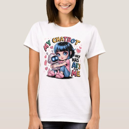 Cute Kawaii Liefde Mijn Chatbot Heeft Alleen Ai's  T-shirt (Voorkant)