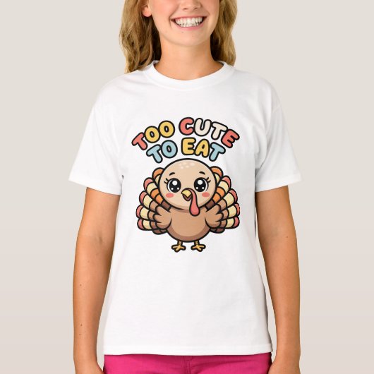 Cute Kawaii Turkey “Too Cute to Eat” Funny Thanks T-shirt (Voorkant)