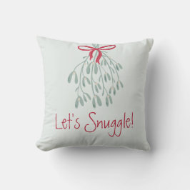 Cute Kerstkerst Greenery Mistletoe Let's Snuggle Kussen