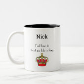 Cute King Crown Funny Quote Two-Tone Coffee Mok (Links)