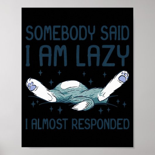 Cute Kitten Funny Lying Cat Iemand zei dat ik Poster (Voorkant)