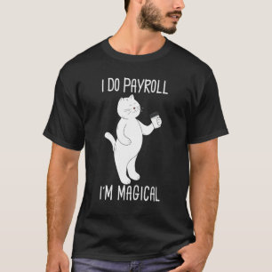 Cute Kitty Cat Payroll Specialist Employee Finan T-shirt