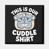Cute Koala Couple Nest This Is Our Cuddle  Magneet (Voorkant)