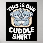Cute Koala Couple Nest This Is Our Cuddle  Poster (Voorkant)