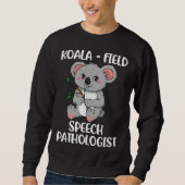 Cute Koala Speech Pathologist SLP Therapist Trui (Voorkant)