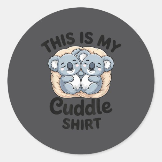 Cute Koalas Snuggle Animal Lover This Is My Cuddle Ronde Sticker (Voorkant)