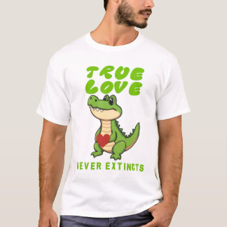 Cute Krokodil True Love Never Extincts T-Shirt