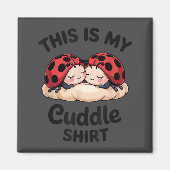 Cute Ladybug Couple This Is My Cuddle  Magneet (Voorkant)