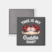 Cute Ladybug Couple This Is My Cuddle  Magneet (Voorkant / Achterkant)