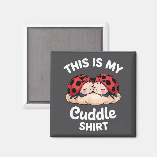 Cute Ladybug Couple This Is My Cuddle  Magneet (Voorkant / Achterkant)