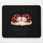 Cute Ladybug Couple This Is My Cuddle  Muismat (Voorkant)