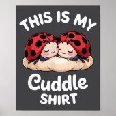 Cute Ladybug Couple This Is My Cuddle  Poster (Voorkant)
