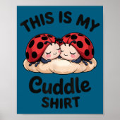 Cute Ladybug Couple This Is My Cuddle  Poster (Voorkant)
