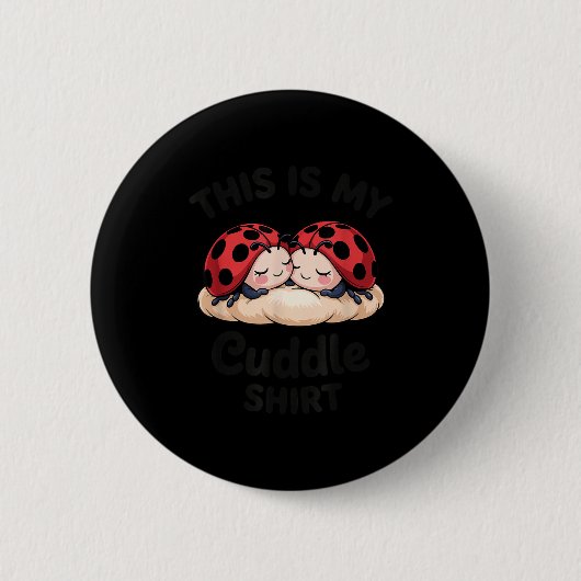 Cute Ladybug Couple This Is My Cuddle  Ronde Button 5,7 Cm (Voorkant)