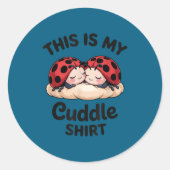 Cute Ladybug Couple This Is My Cuddle  Ronde Sticker (Voorkant)
