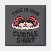 Cute Ladybug Couple This Is Our Cuddle Magneet (Voorkant)