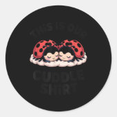 Cute Ladybug Couple This Is Our Cuddle  Ronde Sticker (Voorkant)