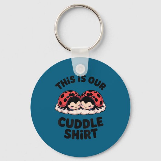 Cute Ladybug Couple This Is Our Cuddle  Sleutelhanger (Voorkant)