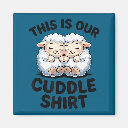 Cute Lamb Couple This Is Our Cuddle  Magneet (Voorkant)