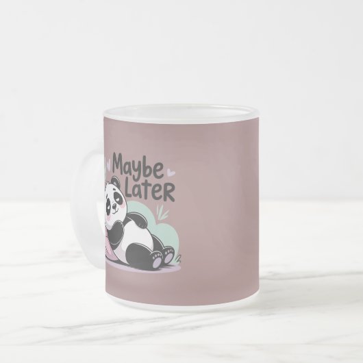 Cute Lazy Panda – “Maybe Later” Relaxing Panda Matglas Koffiemok (Voorkant links)