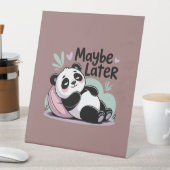 Cute Lazy Panda – “Maybe Later” Relaxing Panda Reclamebord Met Voetstuk (Insitu)